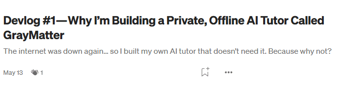 Devlog #1 — Why I'm Building a Private, Offline AI Tutor Called GrayMatter